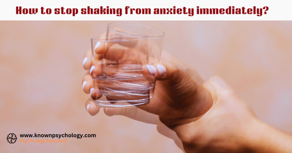 How to stop shaking from anxiety immediately