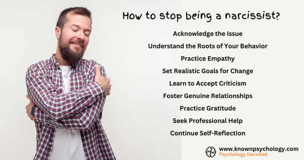 How to stop being a narcissist?