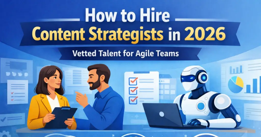 how to Hire Content Strategists